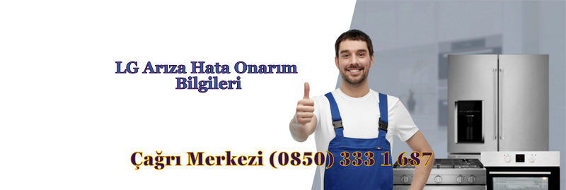 LG Arıza Hata Onarım Bilgileri
